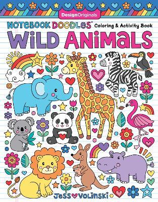 Notebook Doodles Wild Animals: Coloring & Activity Book - Jess Volinski