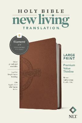 NLT Large Print Premium Value Thinline Bible, Filament Enabled Edition (Leatherlike, Brown Celtic Cross) - Tyndale