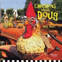 Chickens Named Doug - Kimberley Osness