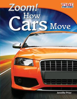Zoom! How Cars Move - Jennifer Prior