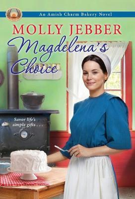 Magdelena's Choice - Molly Jebber