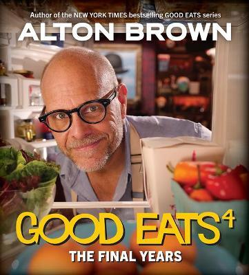 Good Eats: The Final Years - Alton Brown