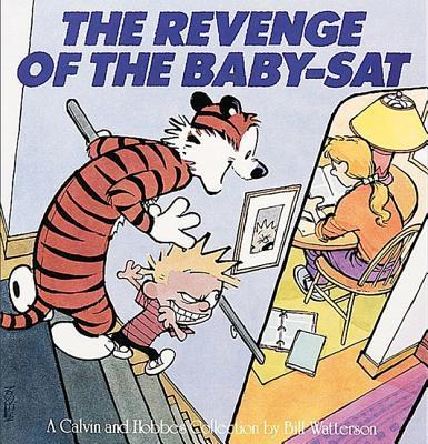 Revenge of the Baby-SAT: A Calvin and Hobbes Collection - Bill Watterson