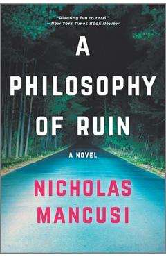 Coperta cărții 'A Philosophy of Ruin - Nicholas Mancusi'