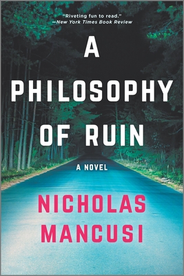 A Philosophy of Ruin - Nicholas Mancusi