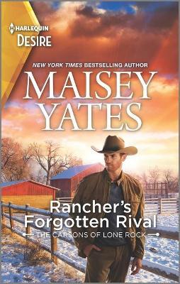 Rancher's Forgotten Rival: A Western Amnesia Romance - Maisey Yates