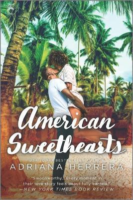 American Sweethearts - Adriana Herrera