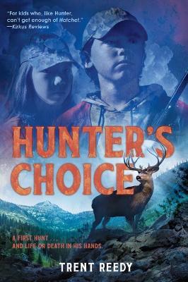 Hunter's Choice - Trent Reedy