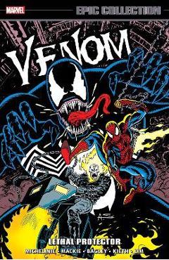 Coperta cărții 'Venom Epic Collection: Lethal Protector - David Michelinie'