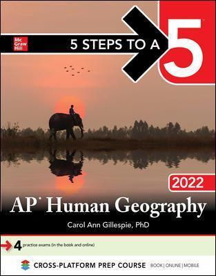 5 Steps to a 5: AP Human Geography 2022 - Carol Ann Gillespie
