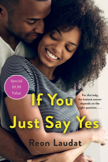 Coperta cărții 'If You Just Say Yes - Reon Laudat'