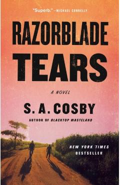 Razorblade Tears - S. A. Cosby