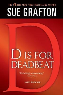D Is for Deadbeat: A Kinsey Millhone Mystery - Sue Grafton