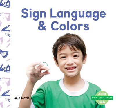 Sign Language & Colors - Bela Davis