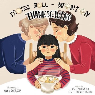 Matzo Ball-Wonton Thanksgiving - Amelie Suskind Liu