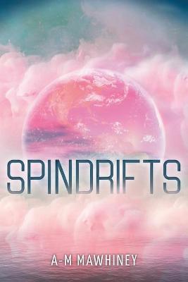 Spindrifts - A-m Mawhiney