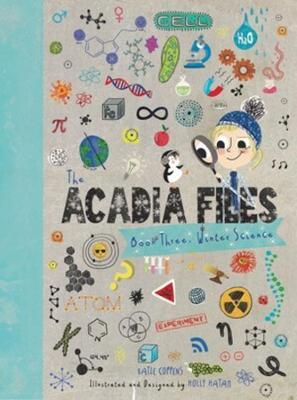 The Acadia Files: Winter Science - Katie Coppens