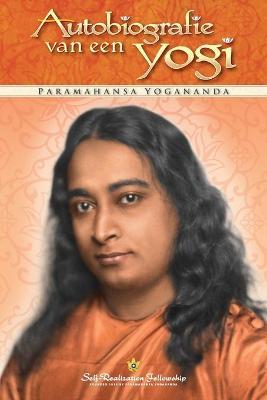 Autobiography of a Yogi (Dutch) - Paramahansa Yogananda
