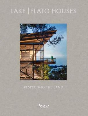 Lake Flato Houses: Respecting the Land - Oscar Riera Ojeda