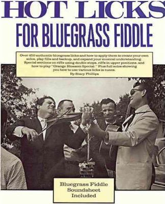 Hot Licks for Bluegrass Fiddle - Stacy Phillips
