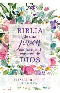 Poza produsului Biblia de Una Joven Conforme Al Coraz�n de Dios: Tapa Dura - Elizabeth George