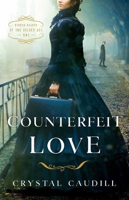 Counterfeit Love - Crystal Caudill