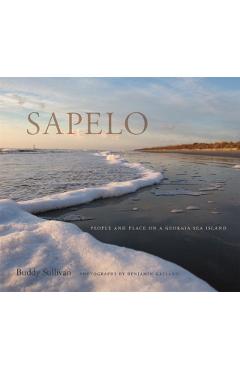 Sapelo: People and Place on a Georgia Sea Island - Buddy Sullivan