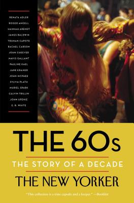 The 60s: The Story of a Decade - The New Yorker Magazine