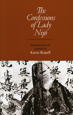 The Confessions of Lady Nijo - Karen Brazell