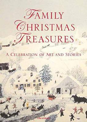Family Christmas Treasures: A Celebration of Art and Stories - Kacey Barron
