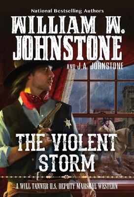 The Violent Storm - William W. Johnstone