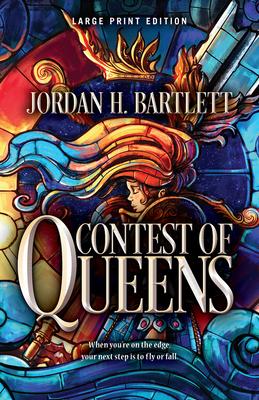 Contest of Queens - Jordan H. Bartlett