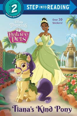 Tiana's Kind Pony (Disney Princess: Palace Pets) - Amy Sky Koster