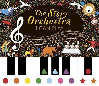Story Orchestra: I Can Play (Vol 1): Learn 8 Easy Pieces from the Series! - Jessica Courtney Tickle