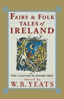 Fairy Folk Tales of Ireland - William Butler Yeats