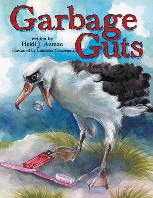 Garbage Guts - Heidi J. Auman