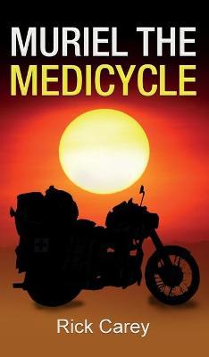 Muriel the Medicycle - Rick Carey