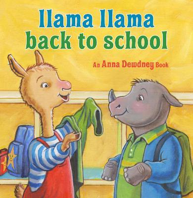 Llama Llama Back to School - Anna Dewdney