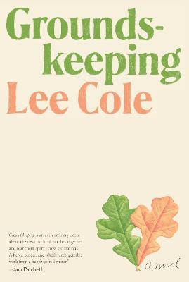 Groundskeeping - Lee Cole