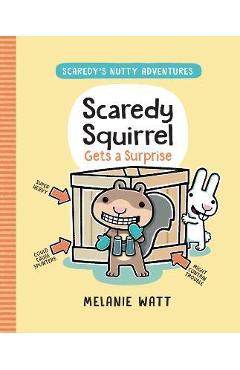 Coperta cărții 'Scaredy Squirrel Gets a Surprise - Melanie Watt'