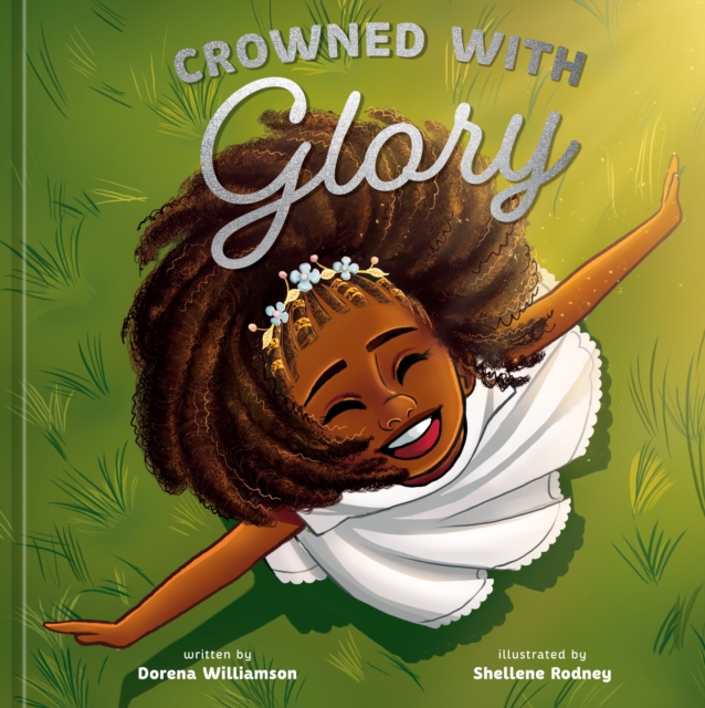 Crowned with Glory - Dorena Williamson