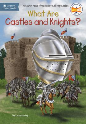 What Are Castles and Knights? - Sarah Fabiny