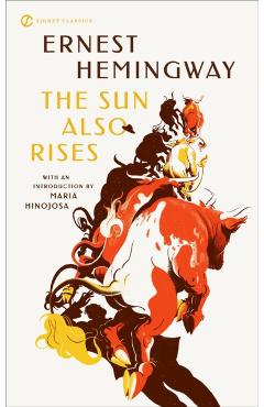 The Sun Also Rises - Ernest Hemingway