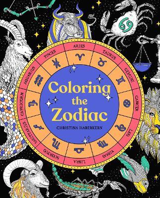 Coloring the Zodiac - Christina Haberkern