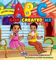ABC God Created Me - Courtney Lawrence