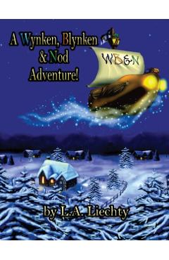 A Wynken, Blynken & Nod Adventure! - Lyn Liechty