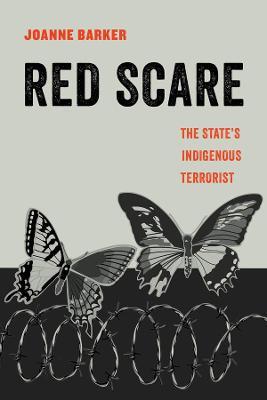 Red Scare, 14: The State's Indigenous Terrorist - Joanne Barker