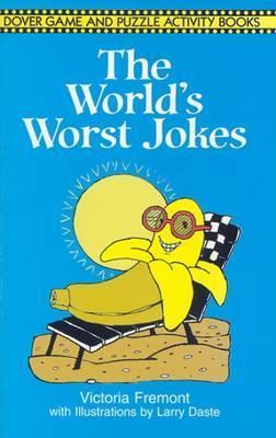 The World's Worst Jokes - Victoria Fremont
