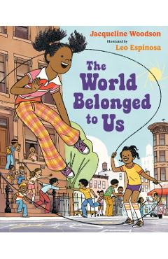 The World Belonged to Us - Jacqueline Woodson