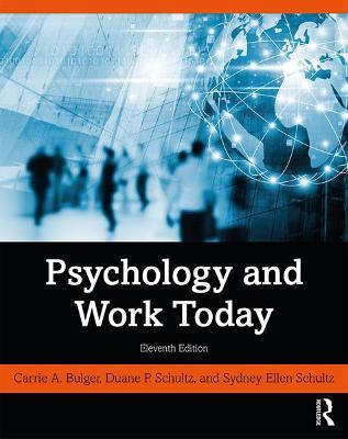 Psychology and Work Today: International Student Edition - Carrie A. Bulger